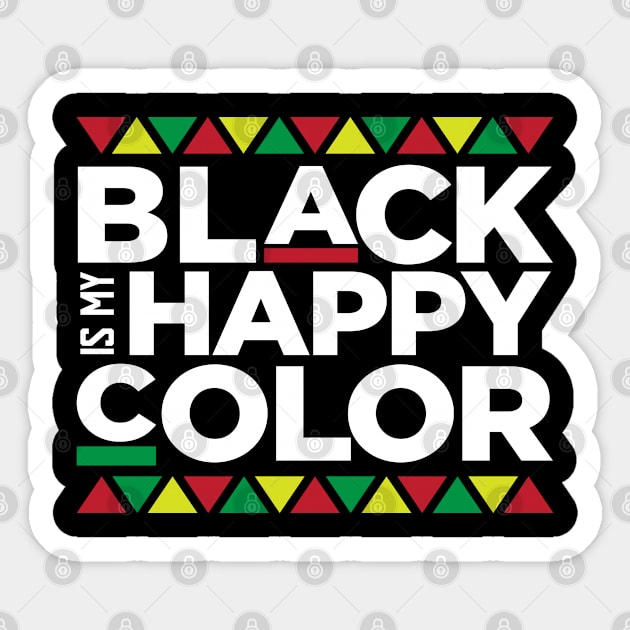 Black Is My Happy Color, African American, Black Lives Matter, Black Pride Sticker by UrbanLifeApparel